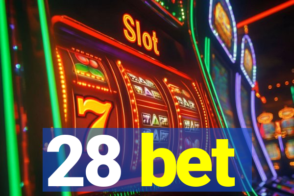 28 bet